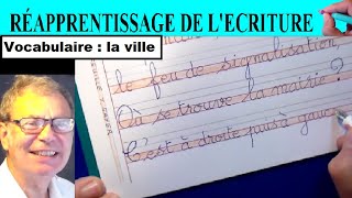 Réapprentissage de l’écriture  vocabulaire sur la ville [upl. by Aeduj]