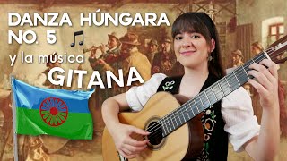 Danza Húngara no 5 y la música GITANA [upl. by Nyad]