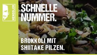 Schnelles BrokkoliRezept mit Shiitake Pilzen und Zwiebeln von Steffen Henssler [upl. by Allehcram110]