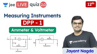 JEE Measuring Instruments DPP 1  Ammeter  Voltmeter  Unacademy JEE  JEE Physics  Jayant Sir [upl. by Nylloh]