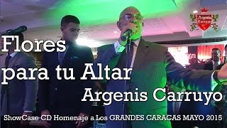 Argenis Carruyo Flores para tu altar HD [upl. by Nonek]