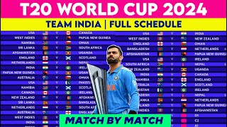 T20 World Cup 2024 Team India Schedule amp Fixture  T20 WC 2024 Team India All Matches List [upl. by Alimac403]