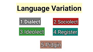 Language Varieties  Language Variations in Sociolinguistics  Dialect amp Types  Sociolect IRegister [upl. by Accebber]