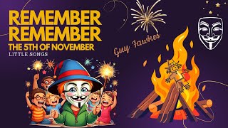 Remember remember the 5th of November  Guy Fawkes Night Song [upl. by Seaton]