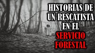 Historias De Un Rescatista En El Servicio Forestal  Creepypasta Completo [upl. by Andert]