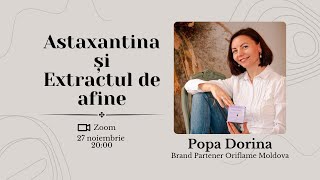 Astaxantina şi Extractul de afine Popa Dorina [upl. by Anwahsit553]