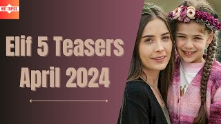 Elif 5 Teasers April 2024  eExtra [upl. by Devol]