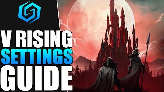 V Rising Settings for More Gameplay and Less Chores [upl. by Dobrinsky949]