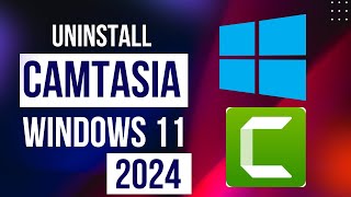 How To Uninstall Camtasia In Windows 11 On Laptop And PC In 2024  Easy Guide [upl. by Gurevich]