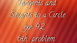 APTS 10th maths Tangents and Secants to a circle exe 92 6th problem [upl. by Anipsed]