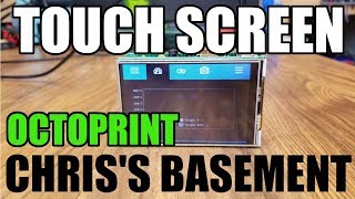 Octoprint Raspberry Pi Touch Screen Install  Touch UI  Chriss Basement [upl. by Shelley827]