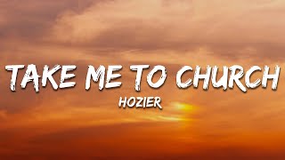 Hozier  Take Me To Church Lyrics [upl. by Vierno975]