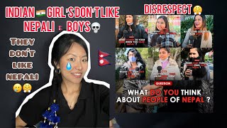 Reacting on “WHAT 🇮🇳INDIAN GIRLS THINK ABOUT NEPALI 🇳🇵” Seriously 😐 [upl. by Kurtzig]