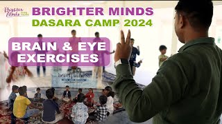 Brain amp Eye Exercises at Brighter Minds Dasara Camp 2024 [upl. by Allistir]