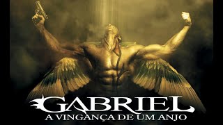 Gabriel  A Vingança de um Anjo filme completo gratis hd [upl. by Dianna]