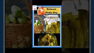 National Pickle Day 14 November EduBuzz pickles [upl. by Dody658]