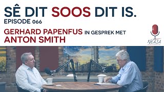 Sê Dit Soos Dit Is Episode 066  Anton Smith [upl. by Htez]