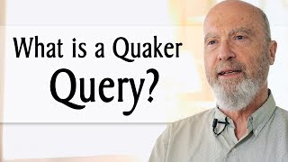 What is a Quaker Query [upl. by Seel]