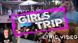 GIRLS TRIP Lyric Video [upl. by Airbmac794]