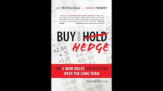 Buy and Hedge The 5 Iron Rules for Investing Over the Long Term [upl. by Heber976]