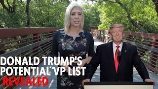 Donald Trumps Potential VP List Revealed [upl. by Quackenbush]