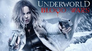 Underworld Blood Wars 2016 Movie  Kate Beckinsale Theo James Lara P  updates Review amp Facts [upl. by Glennie]