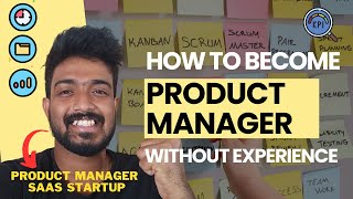 COMPLETE GUIDE to Product Management without Experience  NO MBA Required 💯 [upl. by Artaed]