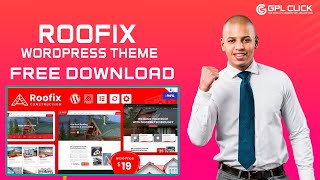 Roofix Theme Free Download Latest Version  Lifetime Free Updates  GPLCLICK [upl. by Erminna]