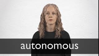 How to pronounce AUTONOMOUS in British English [upl. by Mellman261]