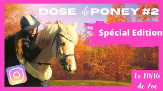 Le MAG de Zoé  dose de poney 2  spécial Edition [upl. by Anairol]