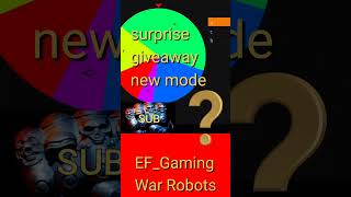 War Robots 🎁 Surprise Giveaway it will be Aramis  new mode  note description [upl. by Yorel]