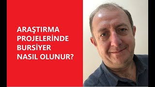 ARAŞTIRMA PROJELERİNDE BURSİYER NASIL OLUNUR [upl. by Villada]