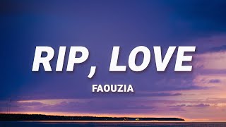 Faouzia  RIP Love Lyrics [upl. by Bussey]