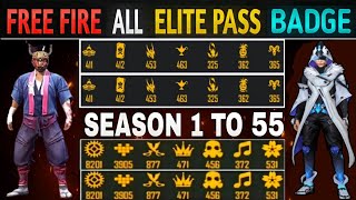 FREE FIRE ALL ELITE PASS BADGE  SEASON 1 TO 55 ALL ELITE PASS BADGE  FREE FIRE ELITE PASS BADGE [upl. by Dleifrag475]