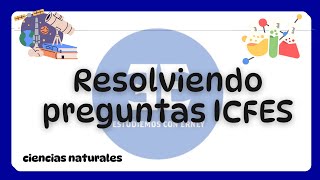 CIENCIAS NATURALES  PREGUNTAS ICFES [upl. by Ellie966]