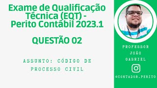 EQT PERITO CONTÁBIL 20231  QUESTÃO 02  Código de Processo Civil [upl. by Oba]