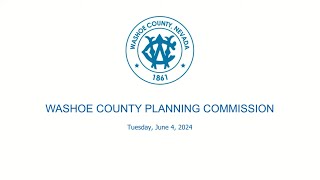 Washoe County Planning Commission  June 4 2024 [upl. by Haiel]