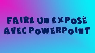 Faire un exposé avec Powerpoint [upl. by Klayman819]