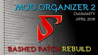 Mod Organizer 2  Bashed Patch REBUILDING explained for general use amp TUCOGUIDE [upl. by Pero]