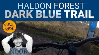 Haldon Forest Mountain Biking  DARK Blue Trail Full Ride  Dec 2020 [upl. by Dorelia]