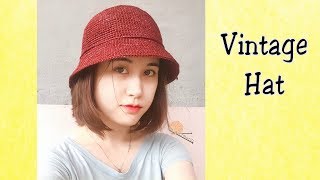 Crochet Vintage Hat  Móc mũ vành phong cách cổ điển 1  RiOs Corner [upl. by Yatnohs416]