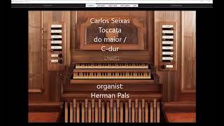 Carlos Seixas Toccata do maior C Dur Hauptwerk Sonarte organ Azzio [upl. by Portwine450]