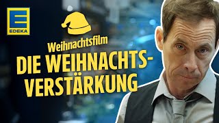 „Die EDEKA Weihnachtsverstärkung“  EDEKA Weihnachtswerbung 2024 [upl. by Oregolac374]