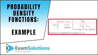 Probability Density Functions Example  ExamSolutions [upl. by Shewmaker]