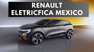 Renault Electrifica México ¿Qué autos llegan MEGAN  KWID [upl. by Ganiats90]