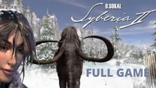 Syberia 2  Complete Gameplay Walkthrough  No Commentary [upl. by Dranek194]