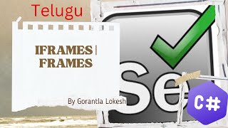 2024 Part 17 How to Handle IFrames  Frames using Selenium C  selenium csharp telugu [upl. by Finny]