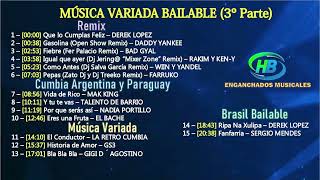 Musica Variada Bailable 3º Parte  HB ENGANCHADOS MUSICALES [upl. by Eiboj]