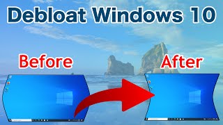 Is your Windows 10 Running Slow Need to speed it up Speed up Windows 10 by Debloating Windows10 [upl. by Sirej188]
