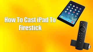 How To Cast iPad To Firestick [upl. by Isia]